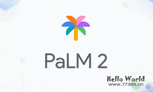 超越ChatGPT的绝佳利器：谷歌PaLM 2